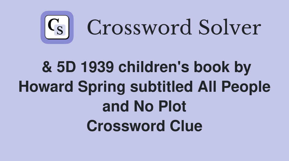 & 5D 1939 children's book by Howard Spring subtitled All People and No